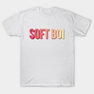 Soft Boi T-Shirt